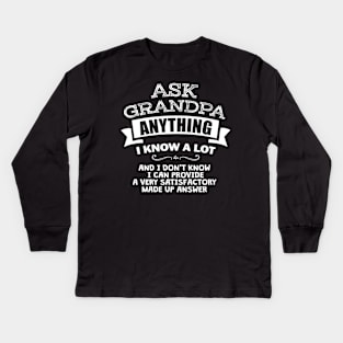 'Ask Grandpa Anything' Witty Father Gift Kids Long Sleeve T-Shirt